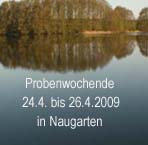 Probenwochenende in Naugarten