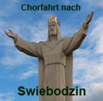 Chorfahrt nach Swiebodzin