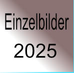  Einzelbilder aus dem Jahre 2025